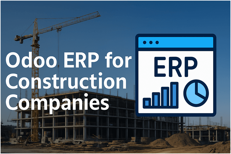 Odoo ERP for Construction Companies: From Procurement to Project Tracking Odoo for Construction